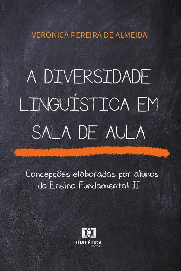 A diversidade linguistica em sala de aula | Ver?nicaPereirade Almeida