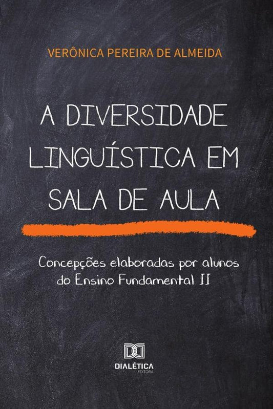 A diversidade linguistica em sala de aula | Ver?nicaPereirade Almeida