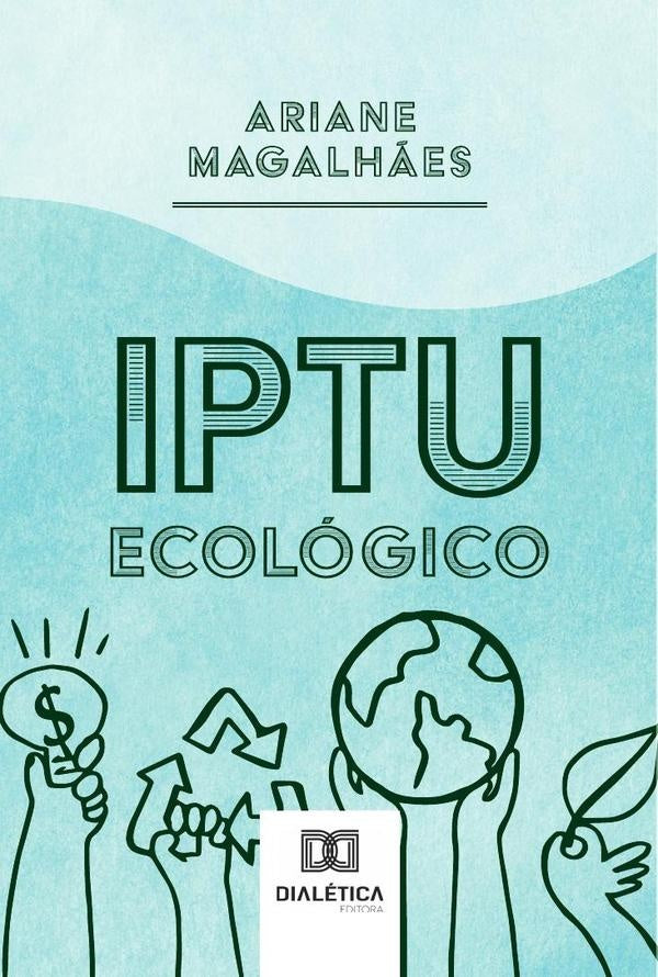 IPTU Ecologico | Ariane Magalh?es