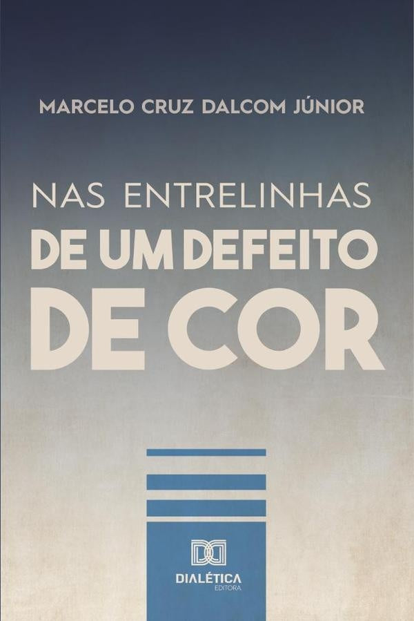 Nas entrelinhas de Um Defeito de Cor | MarceloCruzDalcom Junior