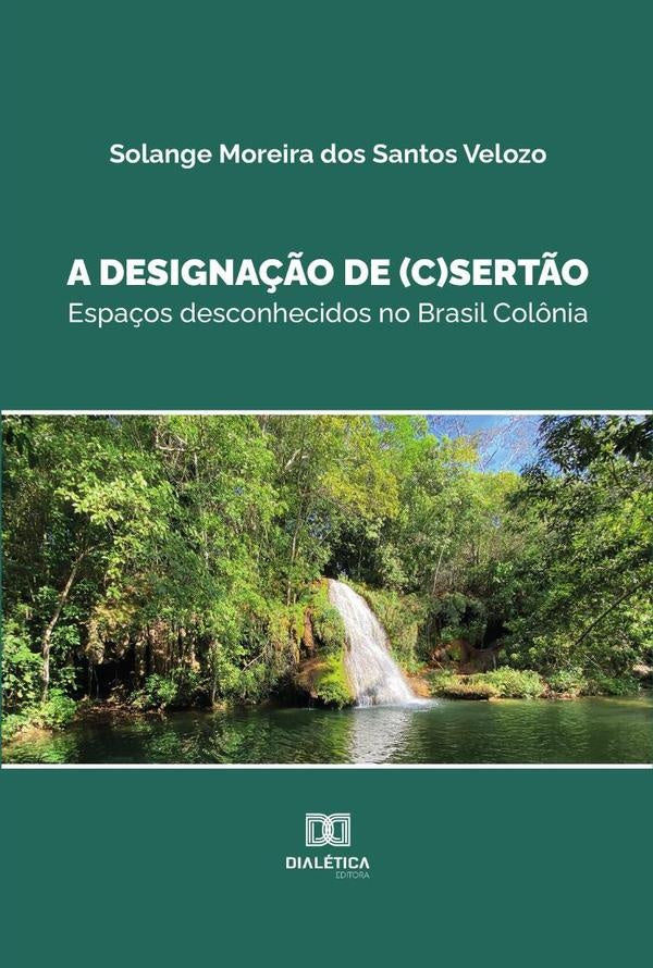 A designa??o de (c)sert?o | SolangeMoreiradosSantos Velozo