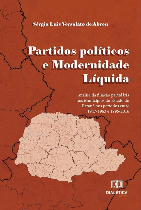 Partidos politicos e Modernidade Liquida | SergioLuisVersolatode Abreu
