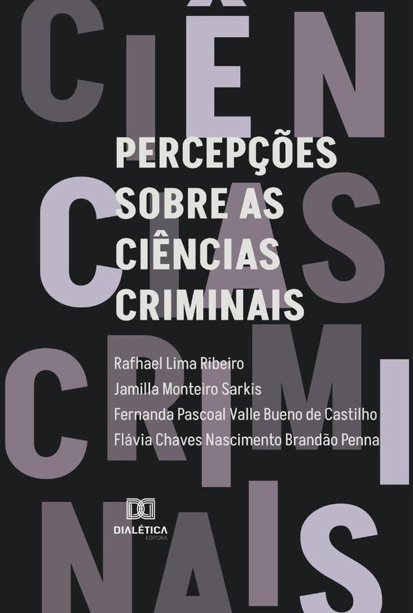 Percep??es sobre as ci?ncias criminais | RafhaelLima Ribeiro
