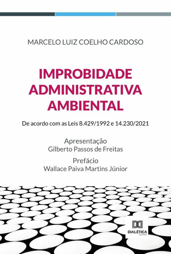 Improbidade Administrativa Ambiental | MarceloLuizCoelho Cardoso