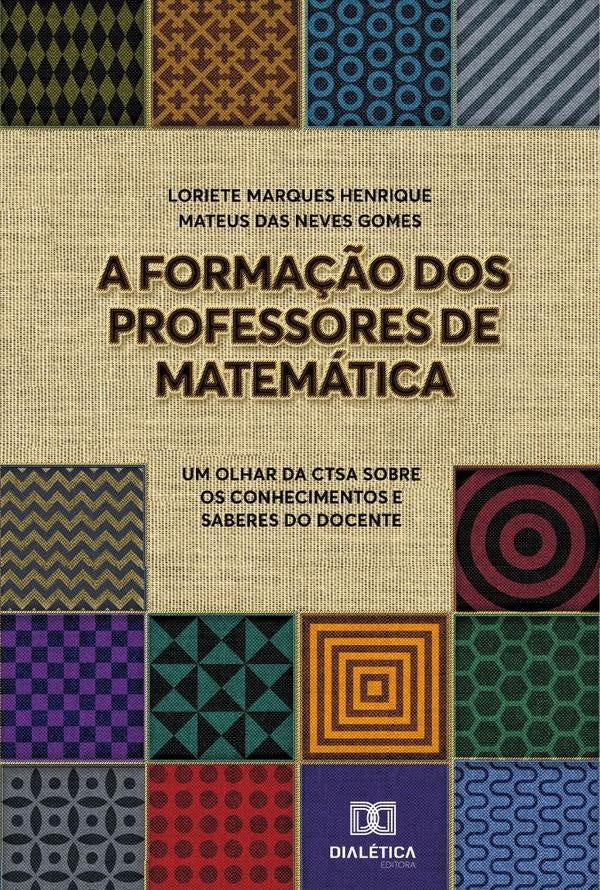 A Forma??o dos Professores de Matematica | LorieteMarques Henrique