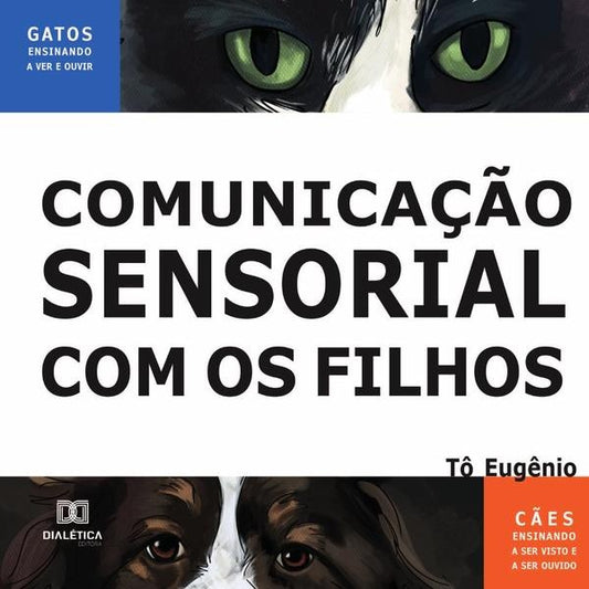 Comunica??o Sensorial com os Filhos | AntonioEugenioGomesda Silva