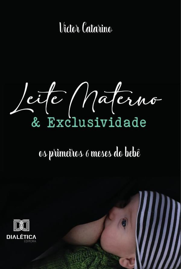 Leite Materno e Exclusividade | VictorCatarino Costa