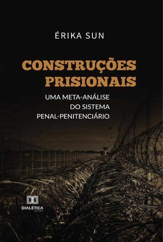 Constru??es prisionais | erika Sun