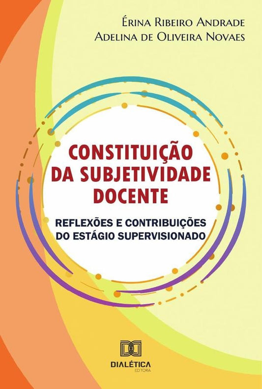 Constitui??o da subjetividade docente | erinaRibeiro Andrade