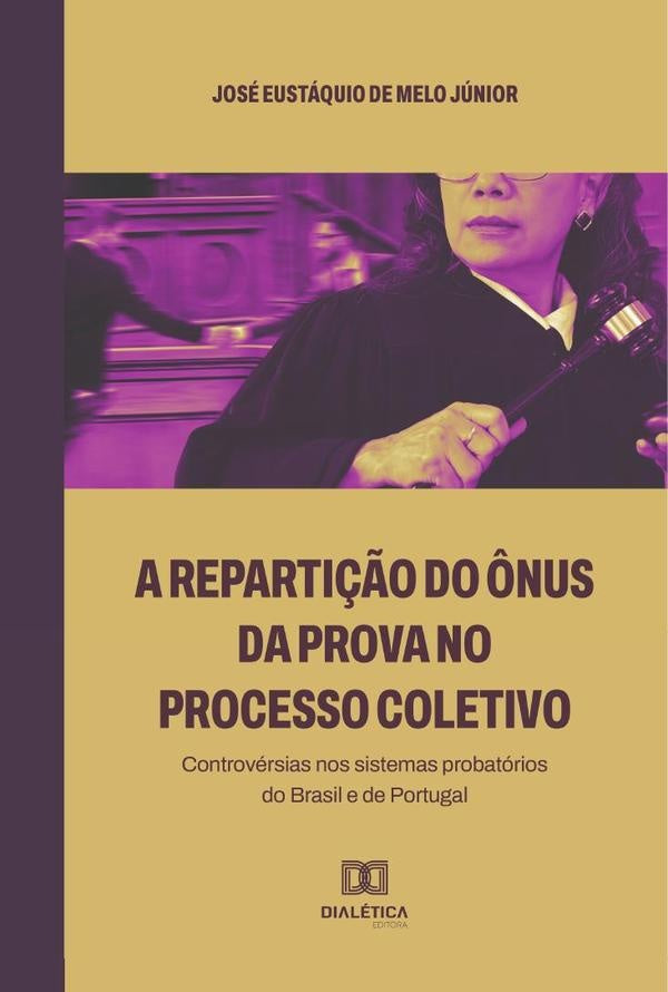 A reparti??o do ?nus da prova no processo coletivo | JoseEustaquiodeMelo Junior