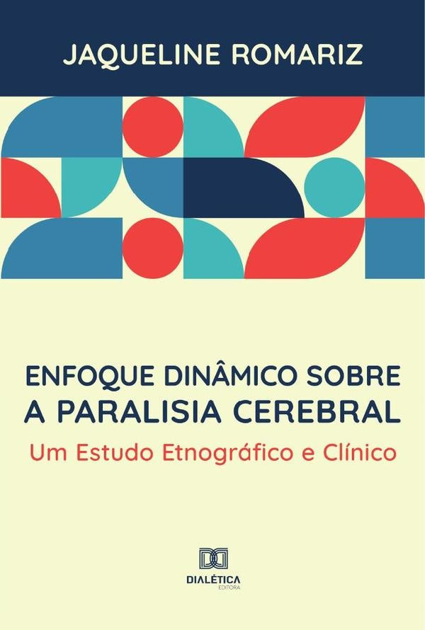 Enfoque din?mico sobre a paralisia cerebral | JaquelineRomarizFerreirada Silva