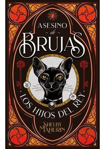 Asesino de brujas 2. Los hijos del rey | Shelby Mahurin