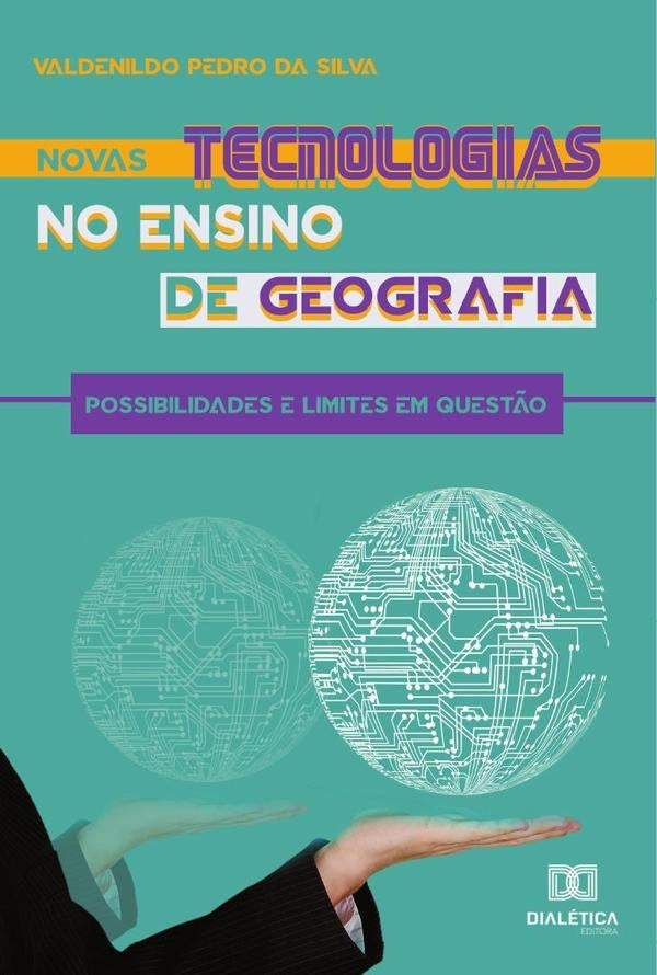 Novas tecnologias no ensino de geografia | ValdenildoPedroda Silva