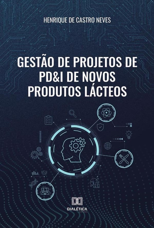 Gest?o de Projetos de PD&I de Novos Produtos Lacteos | HenriquedeCastro Neves