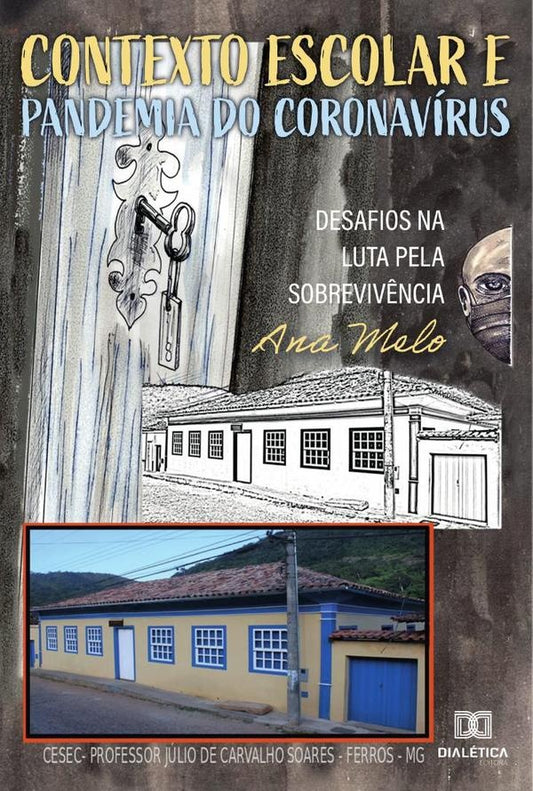 Contexto Escolar e Pandemia do Coronavirus | AnaMariaSilva Melo