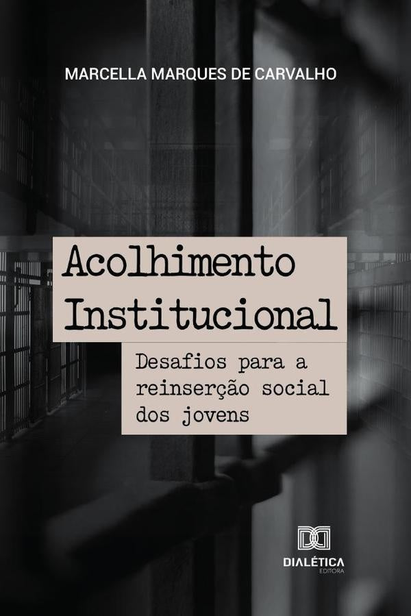 Acolhimento Institucional | MarcellaMarquesde Carvalho