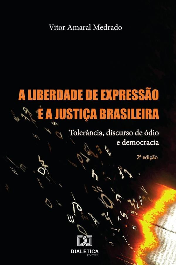 A liberdade de express?o e a Justi?a Brasileira | VitorAmaral Medrado