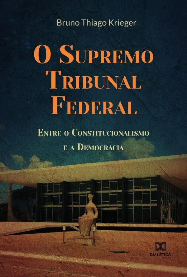 O Supremo Tribunal Federal | BrunoThiago Krieger