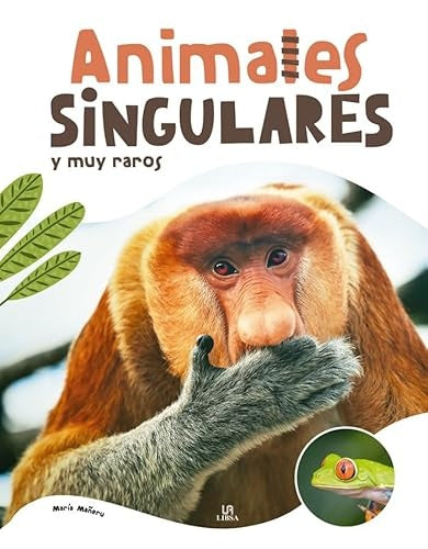 Animales singulares y muy raros | Varios autores