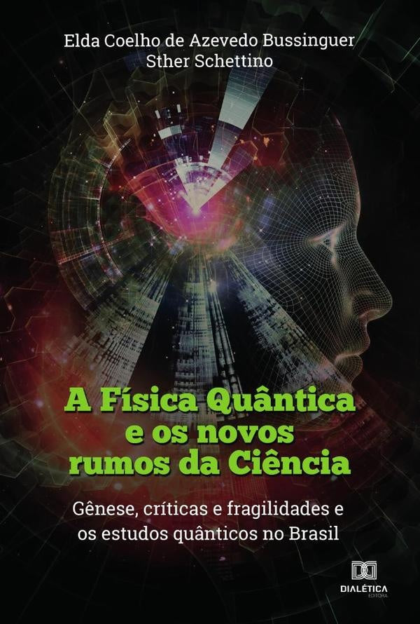 A Fisica Qu?ntica e os novos rumos da Ci?ncia | Sther Schettino