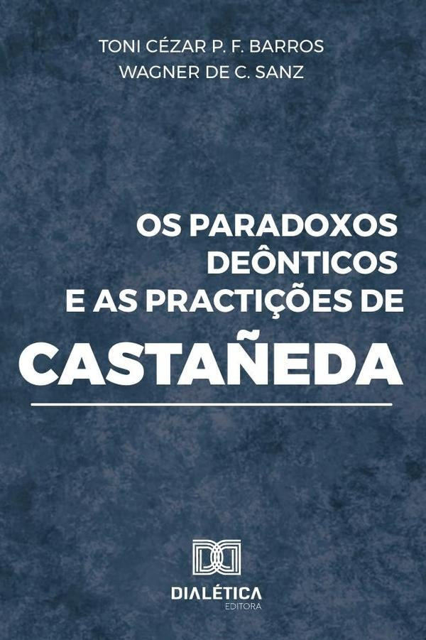 Os paradoxos de?nticos e as practi??es de Casta?eda | ToniCezarP.F.BarroseWagner de