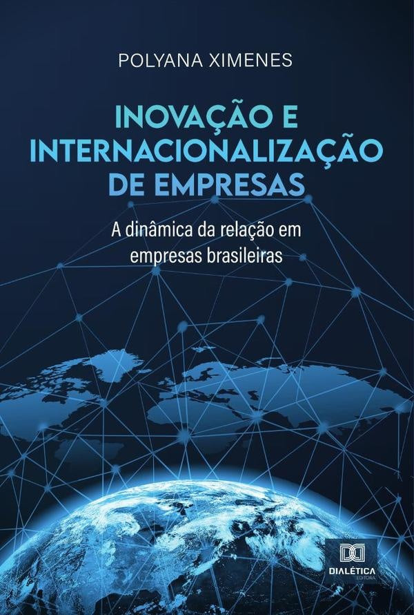 Inova??o e internacionaliza??o de empresas | Polyana Ximenes