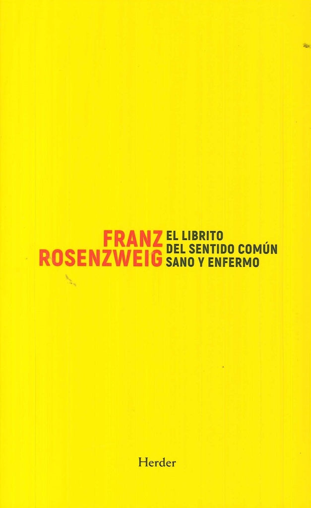LIBRITO DEL SENTIDO COMUN SANO Y ENFERMO, EL | FRANZ ROSENZWEIG