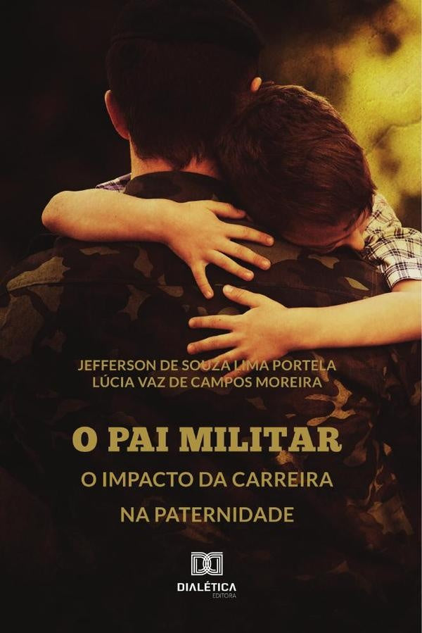 O pai militar | JeffersondeSouzaLimaPortelae Lucia