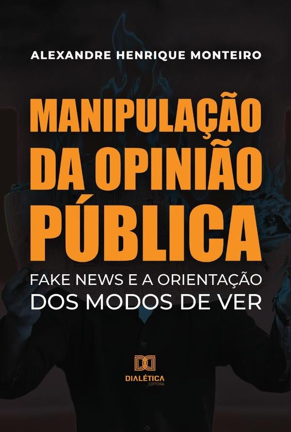 Manipula??o da Opini?o Publica | AlexandreHenriquedosSantos Monteiro