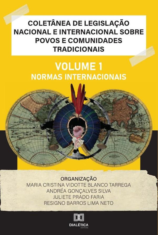Colet?nea de Legisla??o Nacional e Internacional sobre Povos e Comunidades Tradicionais | MariaCristinaVidotteBlanco Tarreg