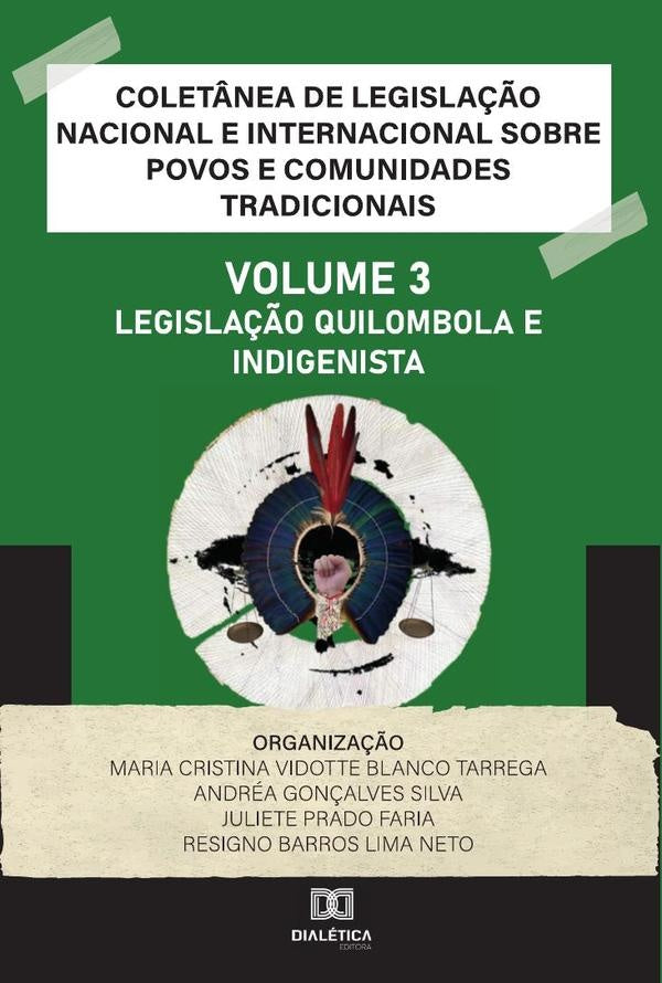 Colet?nea de Legisla??o Nacional e Internacional sobre Povos e Comunidades Tradicionais | MariaCristinaVidotteBlanco Tarreg