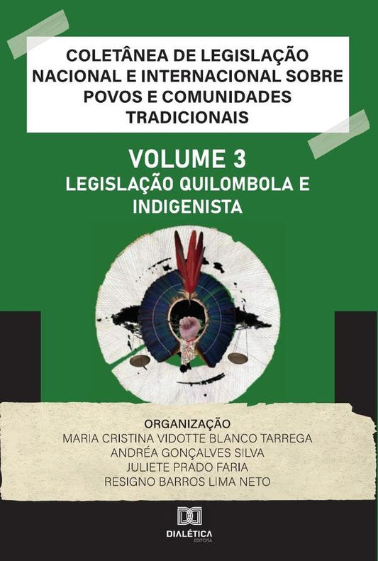 Colet?nea de Legisla??o Nacional e Internacional sobre Povos e Comunidades Tradicionais | MariaCristinaVidotteBlanco Tarreg
