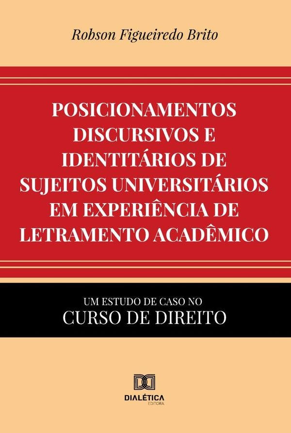 Posicionamentos discursivos e identitarios de sujeitos universitarios em experi?ncia de letramento a | RobsonFigueiredo Brito