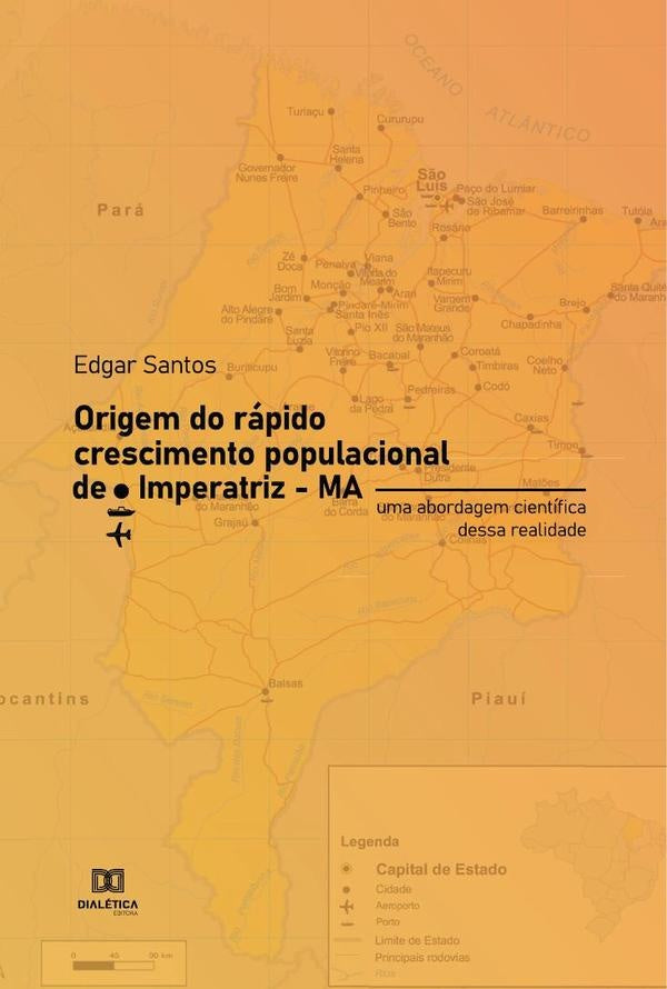 Origem do rapido crescimento populacional de Imperatriz  MA | Edgar Santos