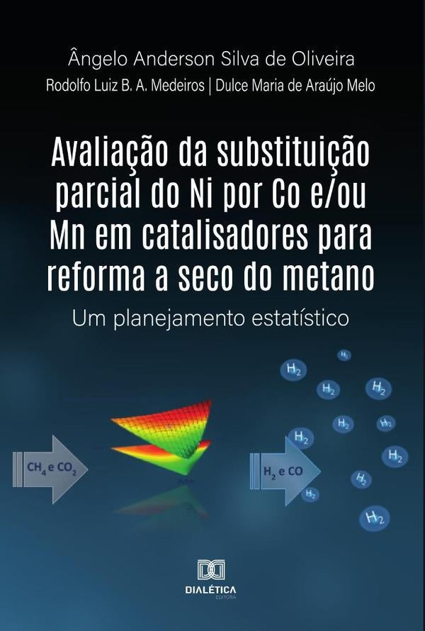Avalia??o da substitui??o parcial do Ni por Co e/ou Mn em catalisadores para reforma a seco do metan | ?ngeloAndersonSilvade Oliveira