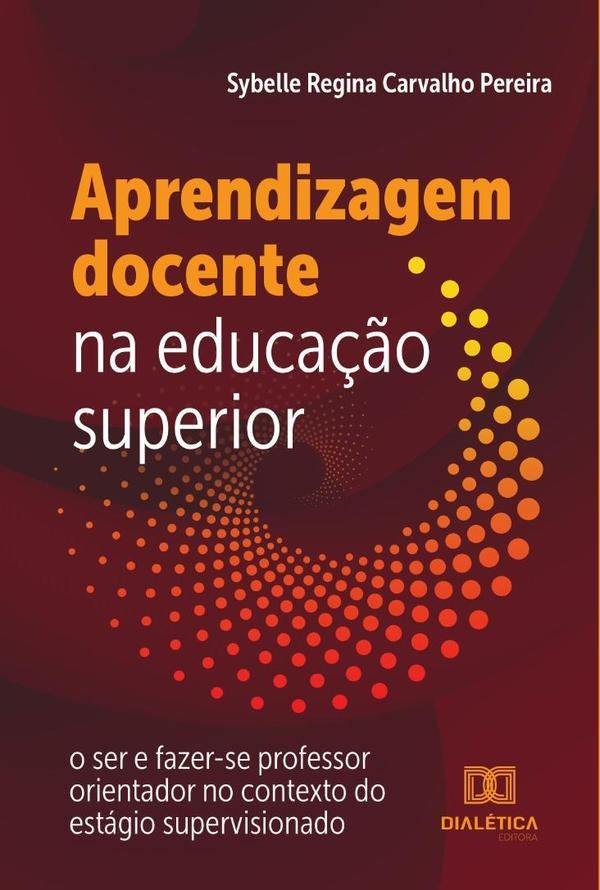 Aprendizagem docente na educa??o superior | SybelleReginaCarvalho Pereira