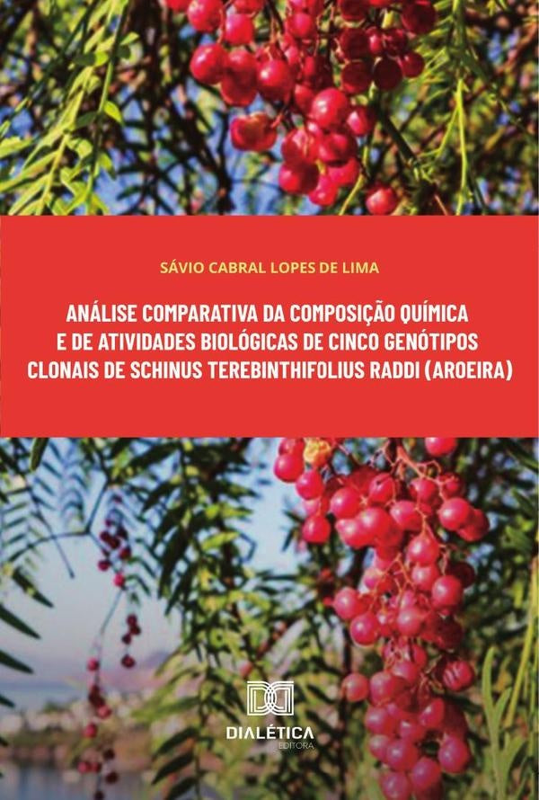 Analise comparativa da composi??o quimica e de atividades biologicas de cinco genotipos clonais de S | SavioCabralLopesde Lima