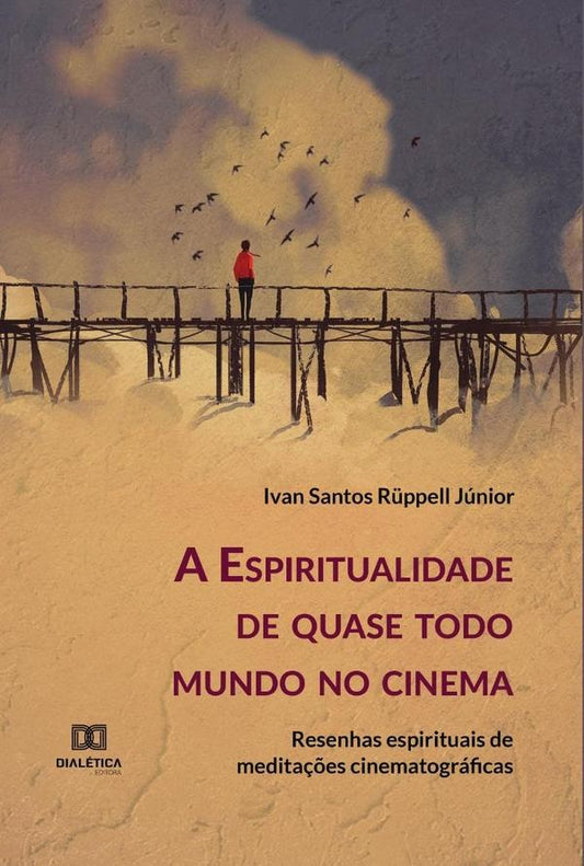 A Espiritualidade de quase todo mundo no cinema | IvanSantosR?ppell Junior
