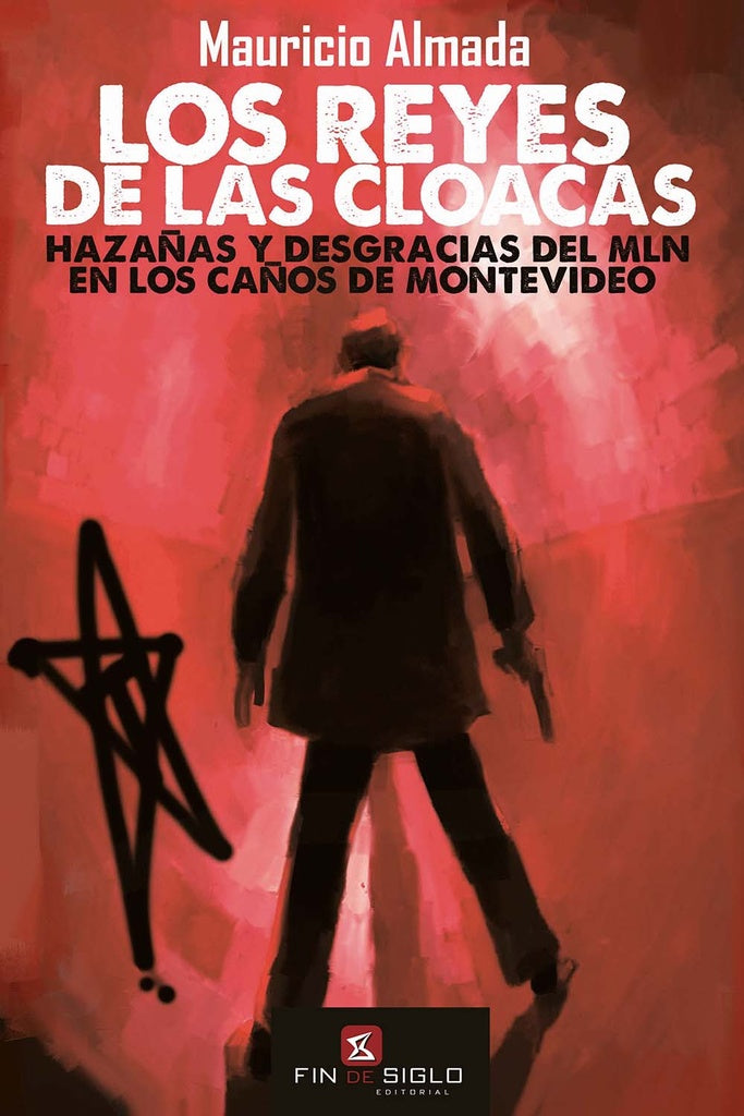 Los reyes de las cloacas | MAURICIO ALMADA