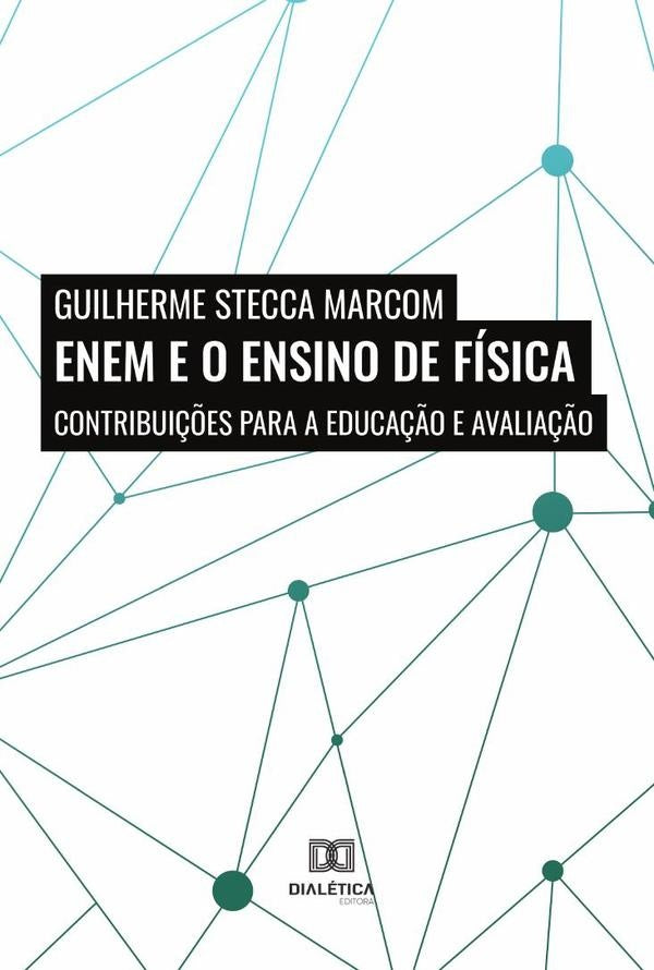 ENEM e o Ensino de Fisica | GuilhermeStecca Marcom