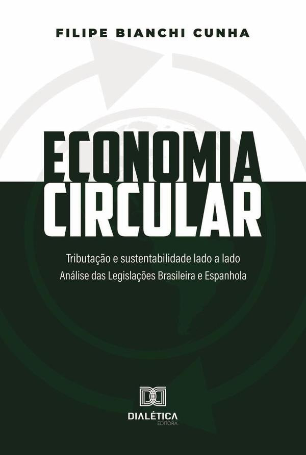 Economia Circular: tributa??o e sustentabilidade lado a lado | FilipeBianchi Cunha