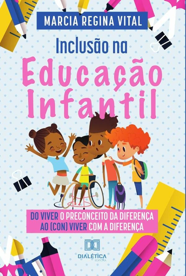 Inclus?o na Educa??o Infantil | MarciaRegina Vital