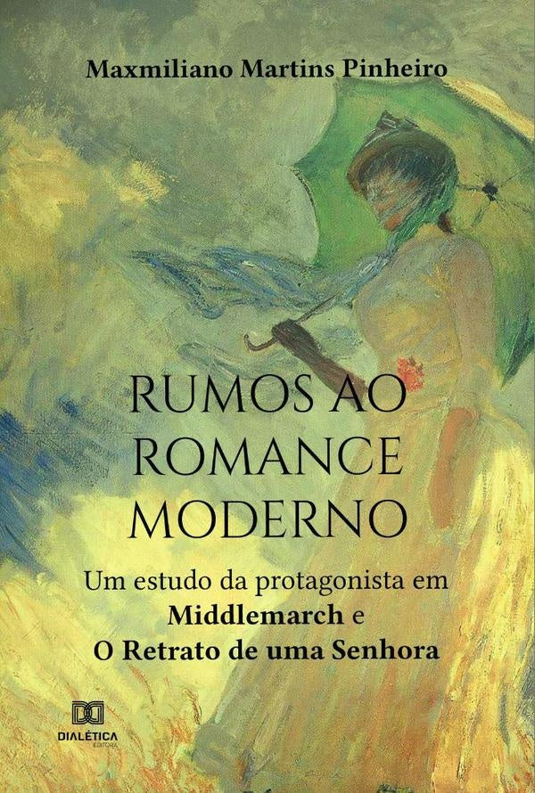 Rumos ao Romance Moderno | MaxmilianoMartins Pinheiro