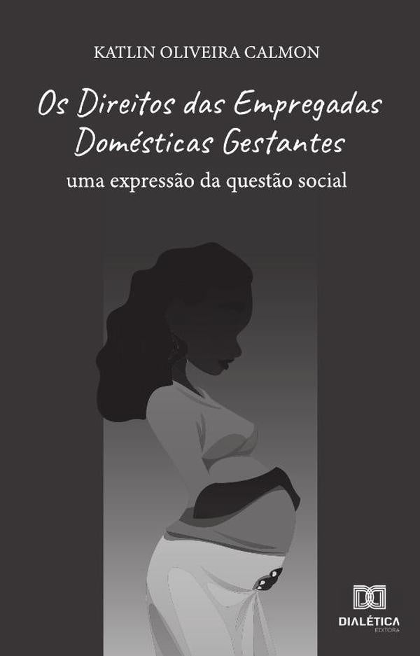 Os Direitos das Empregadas Domesticas Gestantes | KatlinOliveira Calmon