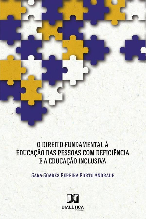 O Direito Fundamental ? Educa??o da Pessoa com Defici?ncia e a
Educa??o Inclusiva | SaraSoaresPereiraPorto Andrade