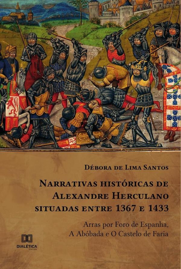 Narrativas historicas de Alexandre Herculano situadas entre 1367 e 1433 | DeboradeLima Santos