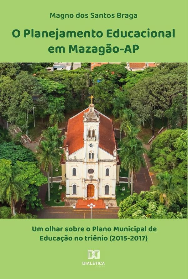 O Planejamento Educacional em Mazag?o-AP | MagnodosSantos Braga