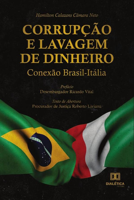 Corrup??o e Lavagem de Dinheiro | HamiltonCalazansCamara Neto