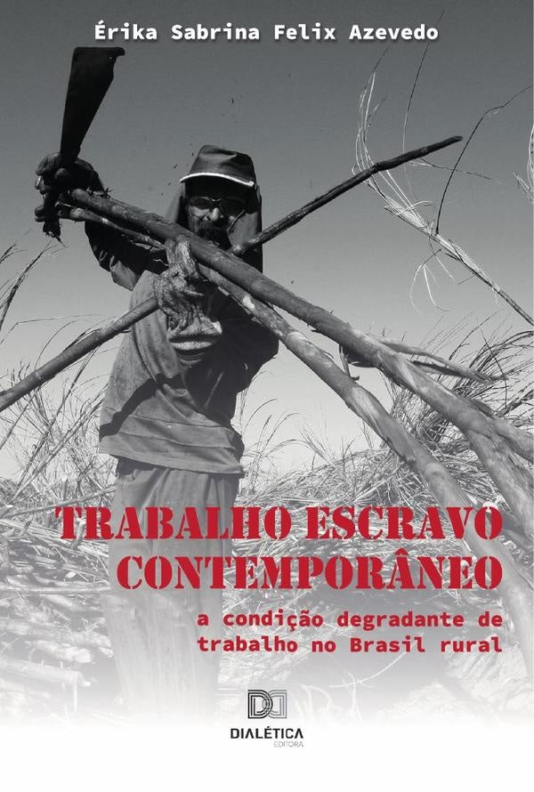 Trabalho Escravo Contempor?neo | erikaSabrinaFelix Azevedo