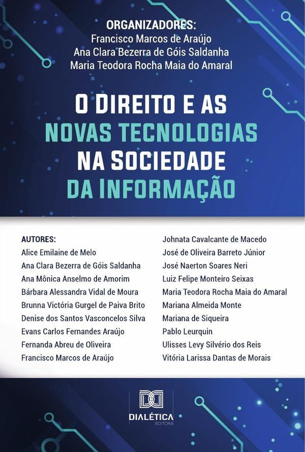 O Direito e as Novas Tecnologias na Sociedade da Informa??o | FranciscoMarcosde Araujo